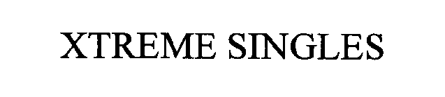 XTREME SINGLES