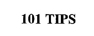 101 TIPS