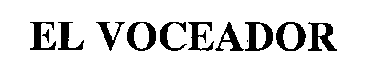 EL VOCEADOR