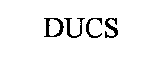 DUCS