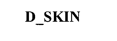 D_SKIN
