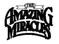 THE AMAZING MIRACLES