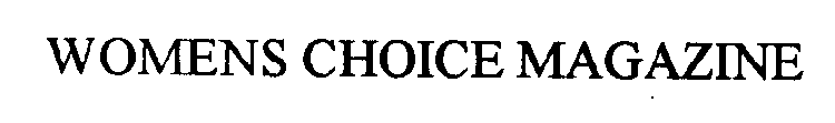 WOMENS CHOICE MAGAZINE
