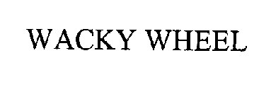 WACKY WHEEL