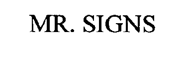 MR. SIGNS