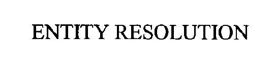 ENTITY RESOLUTION