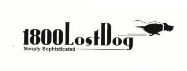 1800LOSTDOG SIMPLY SOPHISTICATED