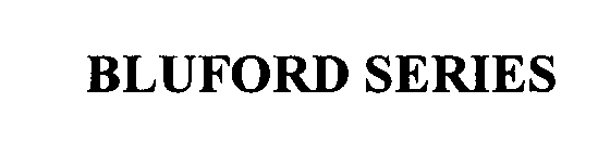 BLUFORD SERIES