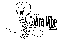 TYLER COBRA VIBE SCREENS