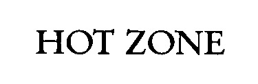 HOT ZONE