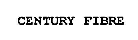 CENTURY FIBRE