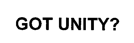 GOT UNITY?