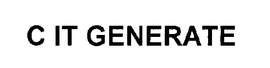 C IT GENERATE