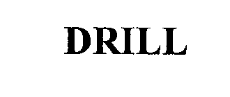 DRILL