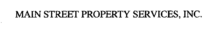 MAIN STREET PROPERTY SERVICES, INC.