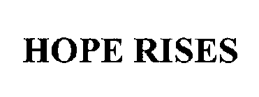 HOPE RISES