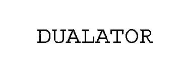 DUALATOR