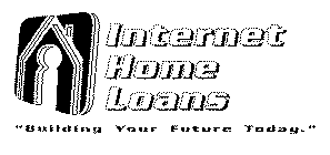 INTERNET HOME LOANS 