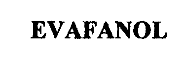 EVAFANOL