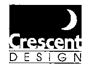 CRESCENT DESIGN