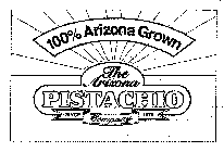 100% ARIZONA GROWN THE ARIZONA PISTACHIO COMPANY SINCE 1970