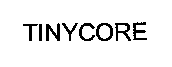 TINYCORE