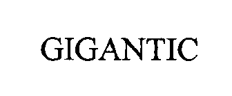 GIGANTIC