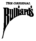 THE ORIGINAL BULLIARD'S