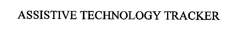 ASSISTIVE TECHNOLOGY TRACKER