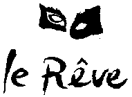 LE RÊVE