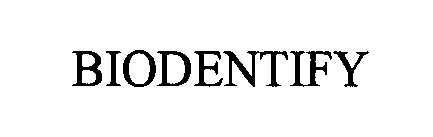 BIODENTIFY