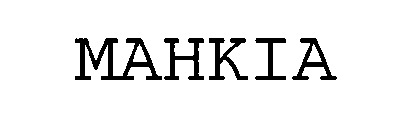 MAHKIA