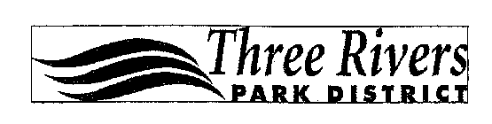 THREE RIVERS PARK DISTRICT