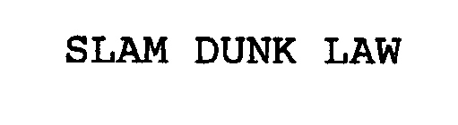 SLAM DUNK LAW