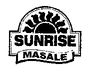 SUNRISE MASALE