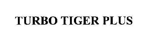 TURBO TIGER PLUS