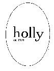 HOLLY EST.1998