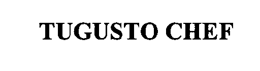 TUGUSTO CHEF