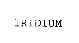 IRIDIUM