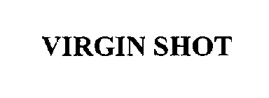 VIRGIN SHOT