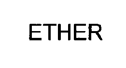 ETHER