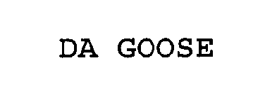 DA GOOSE