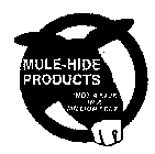 MULE-HIDE PRODUCTS 