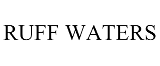 RUFF WATERS