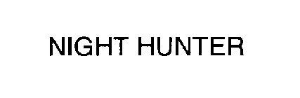 NIGHT HUNTER