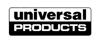 UNIVERSAL PRODUCTS