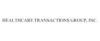 HEALTHCARE TRANSACTIONS GROUP, INC.