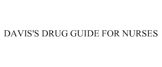 DAVIS'S DRUG GUIDE FOR NURSES