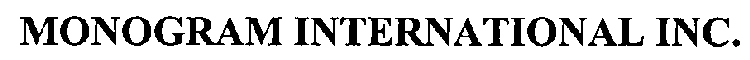 MONOGRAM INTERNATIONAL INC.