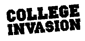 COLLEGE INVASION